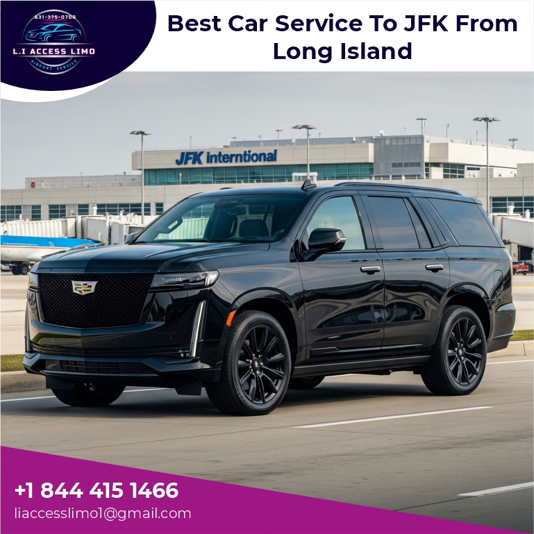 best car service to jfk from long island